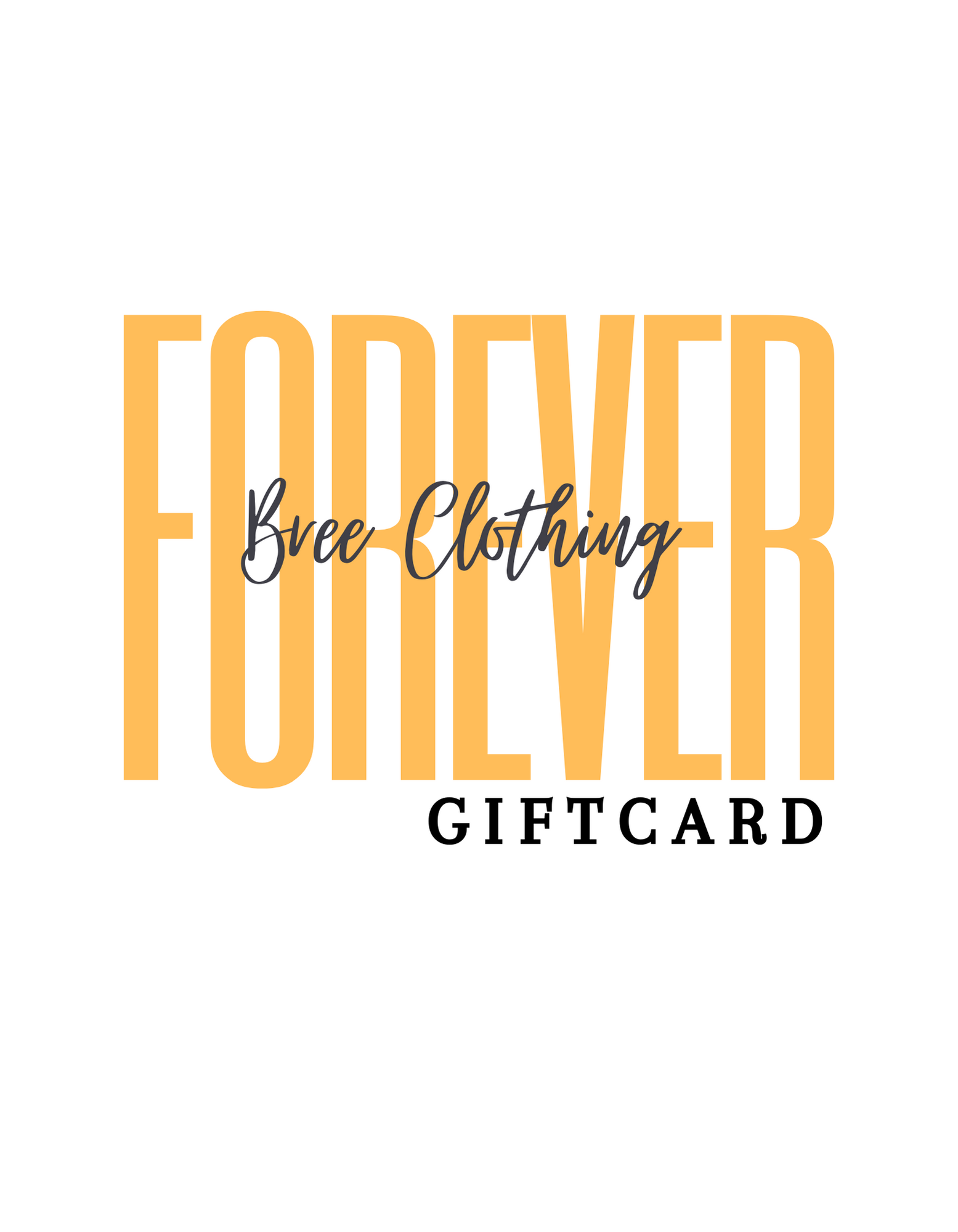 Forever Bree eGift Card